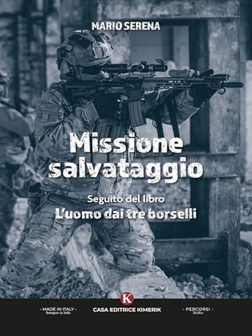 Missione salvataggio: Seguito del libro L&rsquo;uomo dai tre borselli