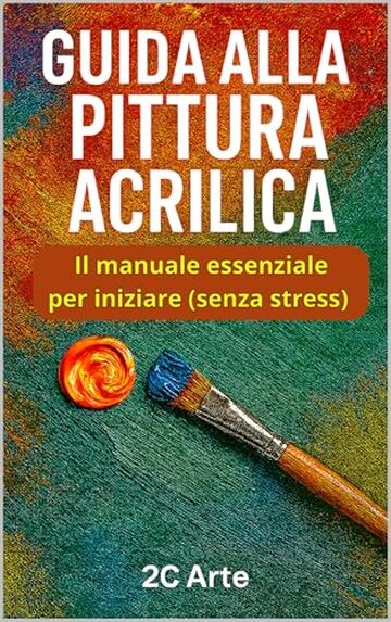 Guida alla pittura acrilica