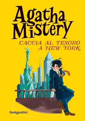 Agatha Mistery. Caccia al tesoro a New York