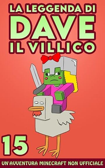 La Leggenda Di Dave Il Villico 15: Un'avventura Minecraft non ufficiale