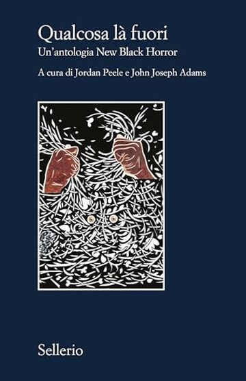 Qualcosa l&agrave; fuori: Un&rsquo;antologia New Black Horror
