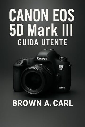 Canon EOS 5D Mark III Guida utente