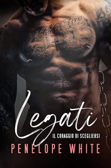 Legati: Il coraggio di scegliersi (BDSM Love Vol. 5)
