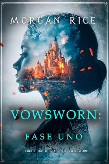 Vowsworn: Fase Uno (Libro Uno della Serie Vowsworn)