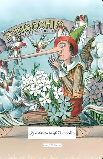 Le Avventure di Pinocchio: Nuova edizione illustrata integrale