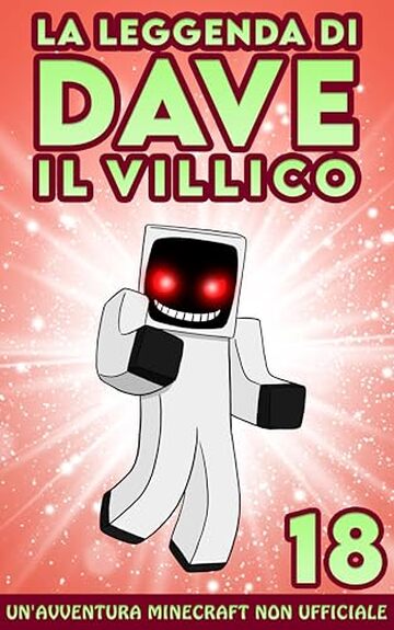 La Leggenda Di Dave Il Villico 18: Un'avventura Minecraft non ufficiale