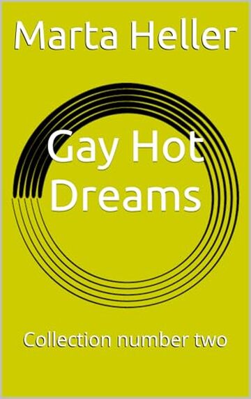 Gay Hot Dreams: Collection number two