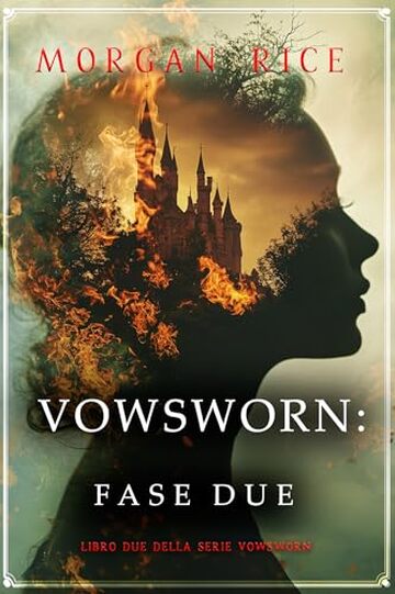 Vowsworn: Fase Due (Libro Due della Serie Vowsworn)