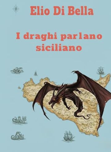 I DRAGHI PARLANO SICILIANO