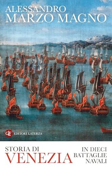 Storia di Venezia in dieci battaglie navali