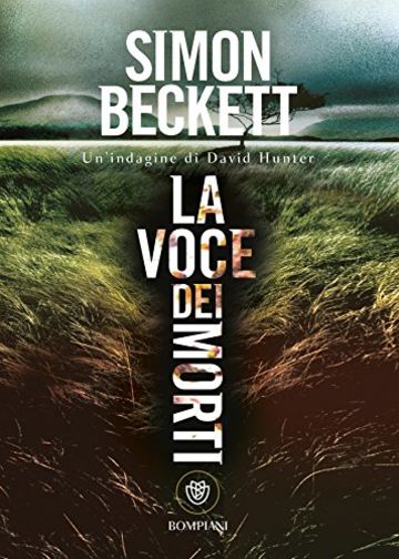 La voce dei morti: Serie di David Hunter #4 (Tascabili)