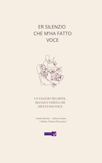 Er silenzio che m'ha fatto voce (Punto d'incontro)