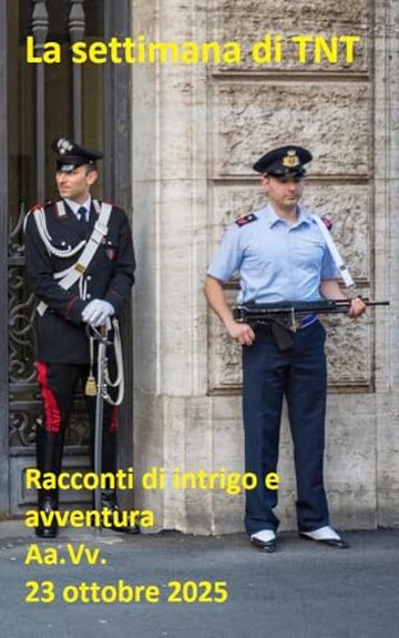 La settimana di TNT (centotrentottesimo numero): racconti di intrigo e avventura