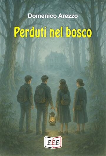Perduti nel bosco (Giallo, Thriller & Noir Vol. 68)