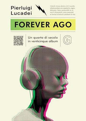 Forever Ago: Un quarto di secolo in venticinque album