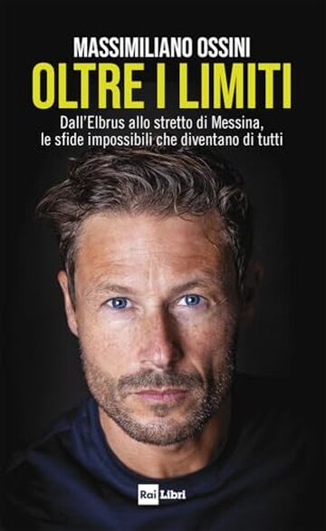 Oltre i limiti: Dall&rsquo;Elbrus allo stretto di Messina, le sfide impossibili che diventano di tutti