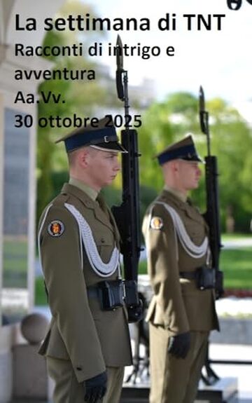 La settimana di TNT (centoquarantesimo numero): racconti di intrigo e avventura