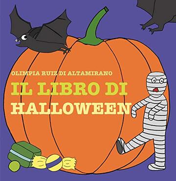 Il libro di Halloween: Un'avventura divertente tutta da giocare! (Libri interattivi)