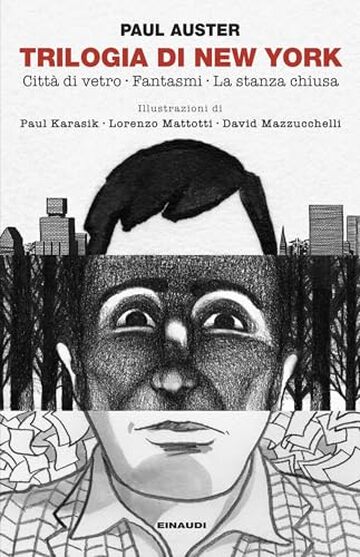 Trilogia di New York: Citt&agrave; di vetro. Fantasmi. La stanza chiusa