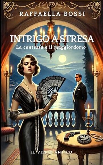 Intrigo a Stresa (La contessa e il maggiordomo Vol. 1)