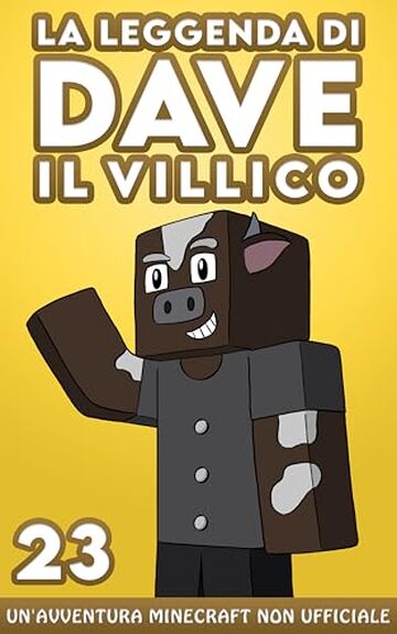 La Leggenda Di Dave Il Villico 23: Un'avventura Minecraft non ufficiale