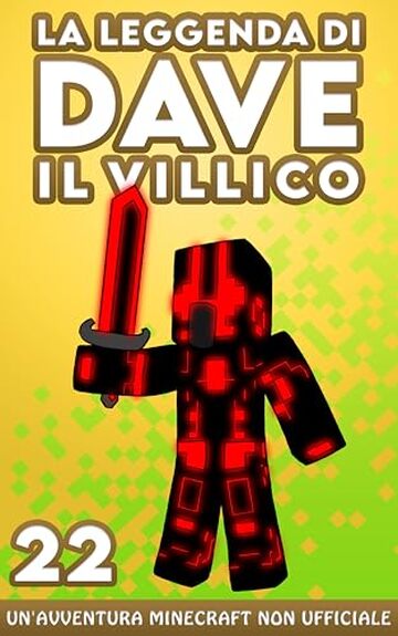 La Leggenda Di Dave Il Villico 22: Un'avventura Minecraft non ufficiale