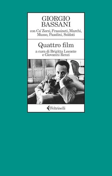 Quattro film: con Ca' Zorzi, Frassineti, Marchi, Musso, Pasolini, Soldati