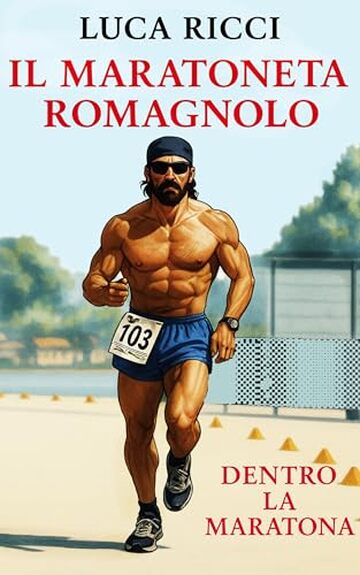 Il Maratoneta Romagnolo (STORIE DI ROMAGNA)