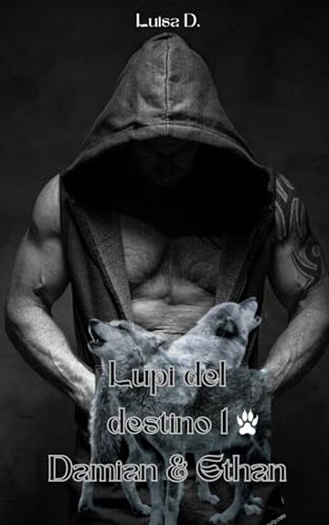 Lupi del destino 1: Damian & Ethan