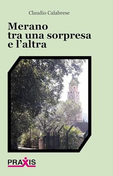 Merano tra una sorpresa e l'altra