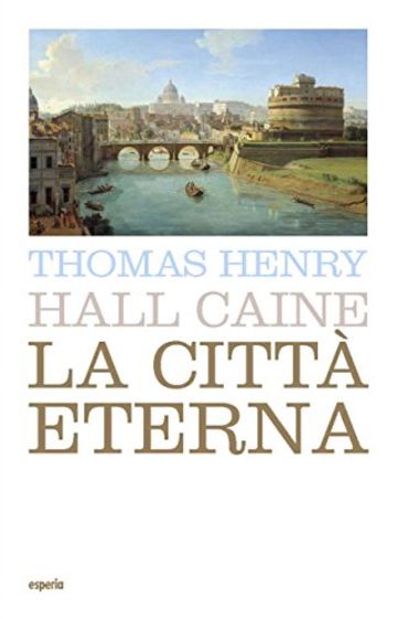 La citt&agrave; eterna