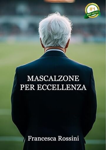 Mascalzone per eccellenza