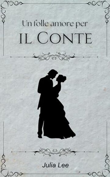 Un folle amore per il conte