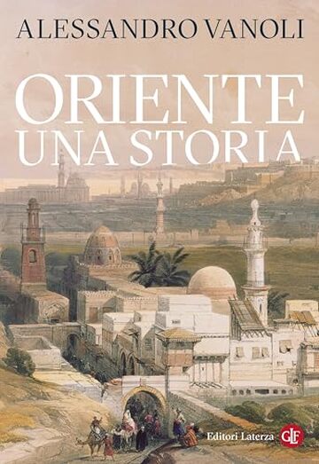 Oriente: Una storia