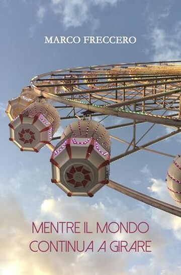 Mentre il mondo continua a girare