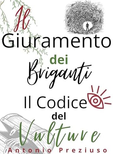 IL GIURAMENTO DEI BRIGANTI: IL CODICE DEL VULTURE