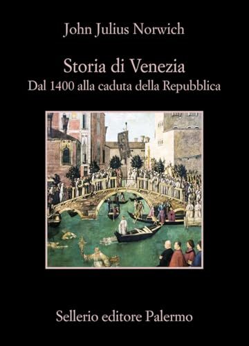 Storia di Venezia: Dal 1400 alla caduta della Repubblica
