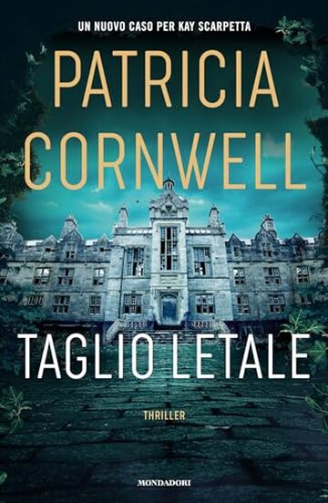 Taglio letale (Kay Scarpetta Vol. 29)