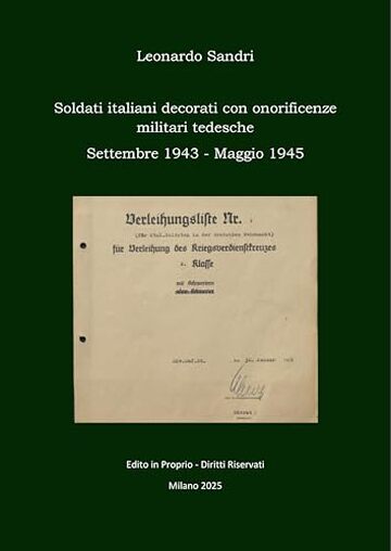 Soldati italiani decorati con onorificenze militari tedesche Settembre 1943 - Maggio 1945