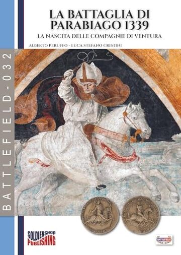 La battaglia di Parabiago 1339: la nascita delle compagnie di ventura