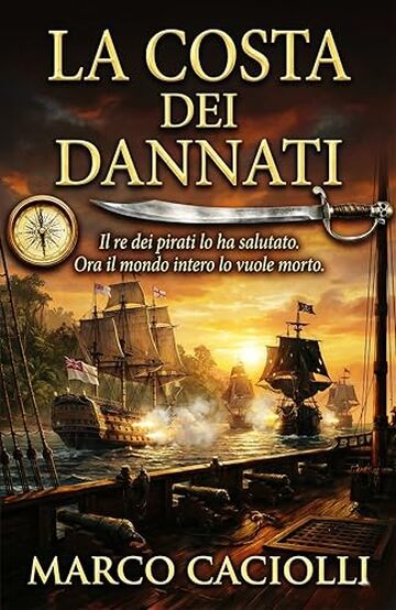 La costa dei dannati: Saga delle Due Bandiere Vol. 2