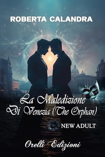 La maledizione di Venezia: (The Orphan) (La margherita nera (new adult) Vol. 1)