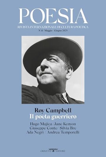 Roy Campbell. Il poeta guerriero: Rivista Poesia Nuova Serie. Maggio-giugno 2025 (Rivista internazionale di cultura poetica)