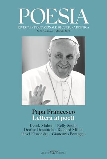 Papa Francesco. Lettera ai poeti: Rivista Poesia Nuova Serie. Gennaio-febbraio 2025 (Rivista internazionale di cultura poetica)