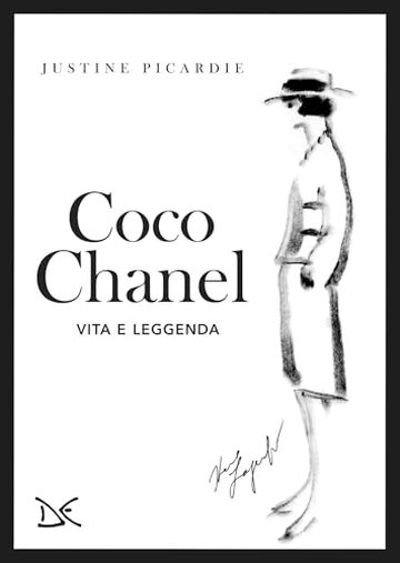 Coco Chanel: Vita e leggenda
