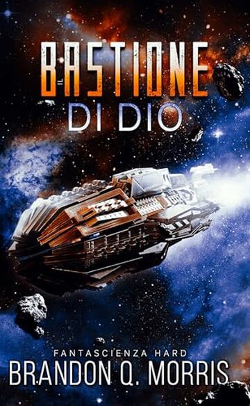 Il bastione di Dio: Fantascienza hard (La Nube Oscura Vol. 2)