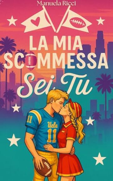 La Mia Scommessa Sei Tu #1: Romance Sport Young Adult (The Bruins Series Vol. 10)