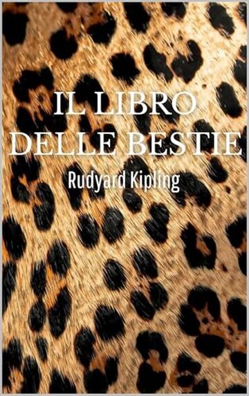 Il Libro delle Bestie: Rudyard Kipling