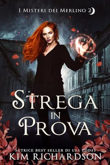 Strega in Prova (I Misteri dei Merlino Vol. 2)