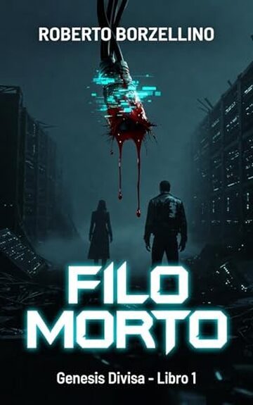 Filo Morto : Genesis Divisa &ndash; Libro 1